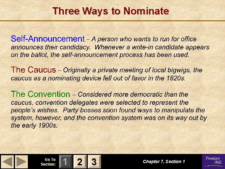 Three Ways to Nominate Go To Section: 1 2 3 Chapter 7, Section 1