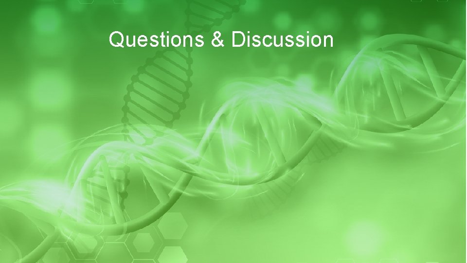 Questions & Discussion Questions & Discussion