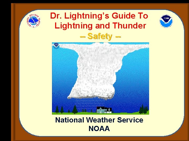 Dr Lightnings Guide To Lightning and Thunder Safety