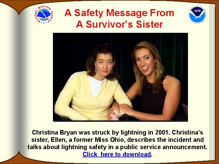 A Safety Message From A Survivor’s Sister Christina Bryan was struck by lightning in A Safety Message From A Survivor’s Sister Christina Bryan was struck by lightning in