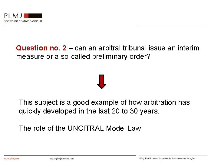 Question no. 2 – can an arbitral tribunal issue an interim measure or a