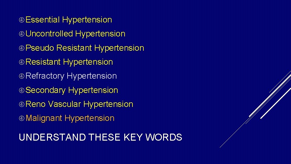 Essential Hypertension Uncontrolled Pseudo Hypertension Resistant Hypertension Refractory Hypertension Secondary Hypertension Reno Vascular Essential Hypertension Uncontrolled Pseudo Hypertension Resistant Hypertension Refractory Hypertension Secondary Hypertension Reno Vascular