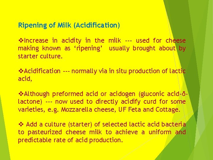 Class Lecture PRINCIPLES OF CHEESE MANUFACTURE Dr Sanjeev
