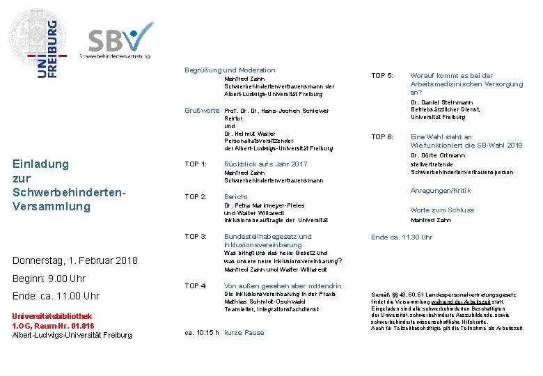 Begrüßung und Moderation Manfred Zahn Schwerbehindertenvertrauensmann der Albert-Ludwigs-Universität Freiburg TOP 5: Dr. Daniel Steinmann