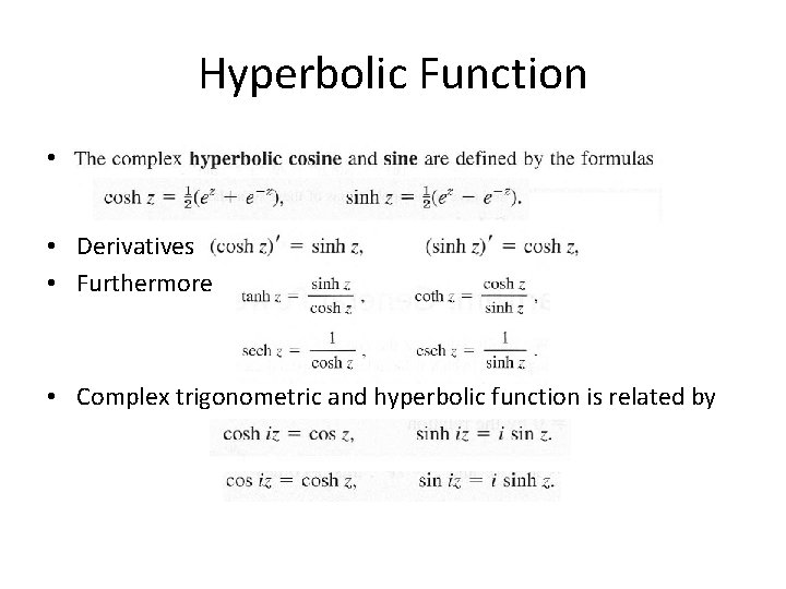 Hyperbolic Function • F • Derivatives • Furthermore • Complex trigonometric and hyperbolic function