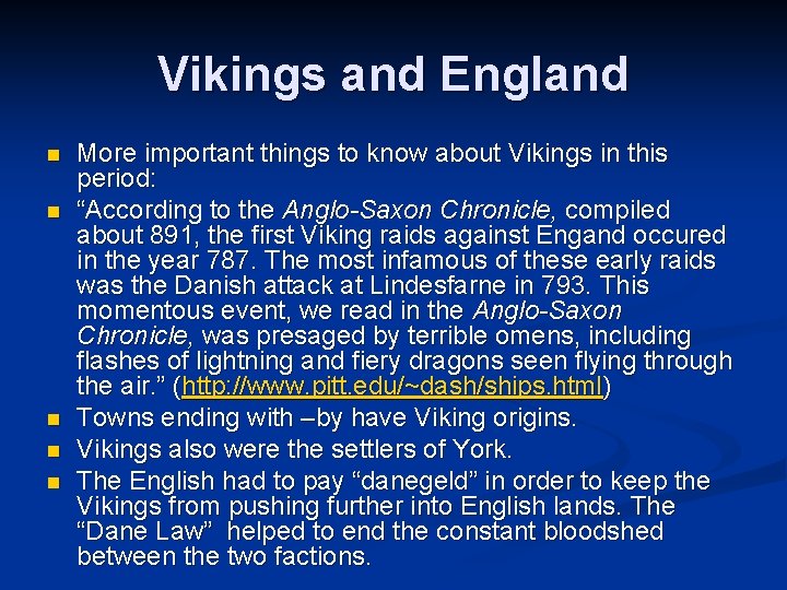 Vikings and England n n n More important things to know about Vikings in