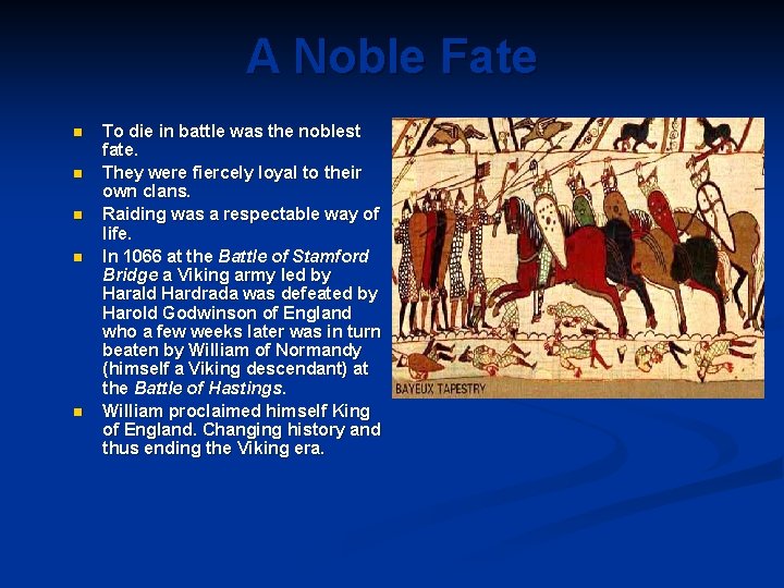 A Noble Fate n n n To die in battle was the noblest fate.