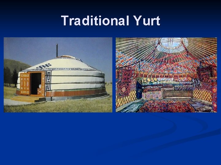 Traditional Yurt 