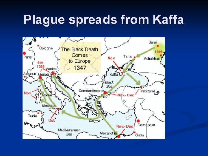 Plague spreads from Kaffa 