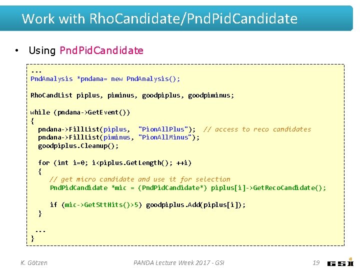 Work with Rho. Candidate/Pnd. Pid. Candidate • Using Pnd. Pid. Candidate. . . Pnd. Work with Rho. Candidate/Pnd. Pid. Candidate • Using Pnd. Pid. Candidate. . . Pnd.