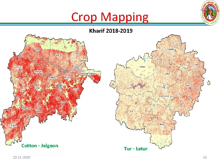Crop Mapping Kharif 2018 -2019 Cotton - Jalgaon 22 -11 -2020 Tur - Latur