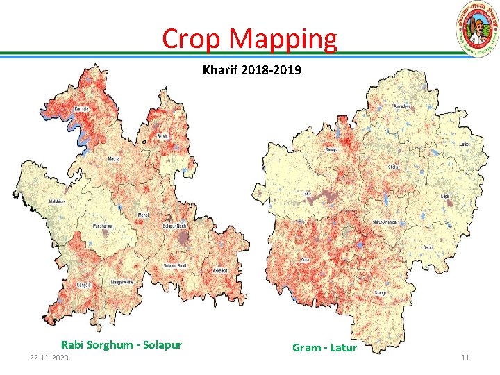 Crop Mapping Kharif 2018 -2019 Rabi Sorghum - Solapur 22 -11 -2020 Gram -