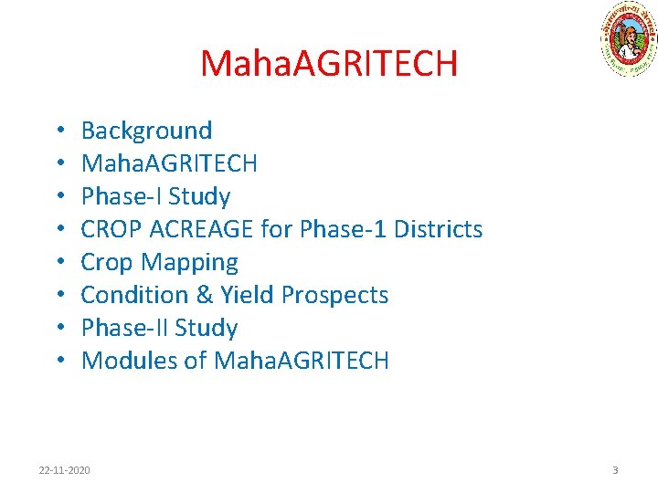 Maha. AGRITECH • • Background Maha. AGRITECH Phase-I Study CROP ACREAGE for Phase-1 Districts