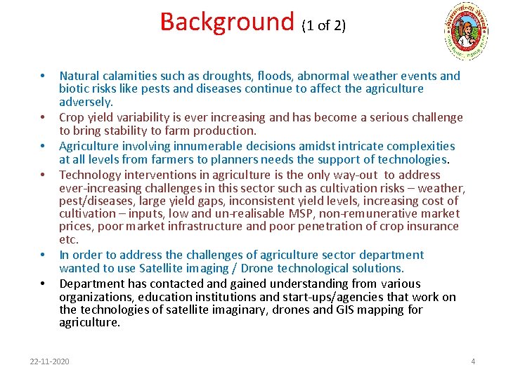 Background (1 of 2) • • • Natural calamities such as droughts, floods, abnormal