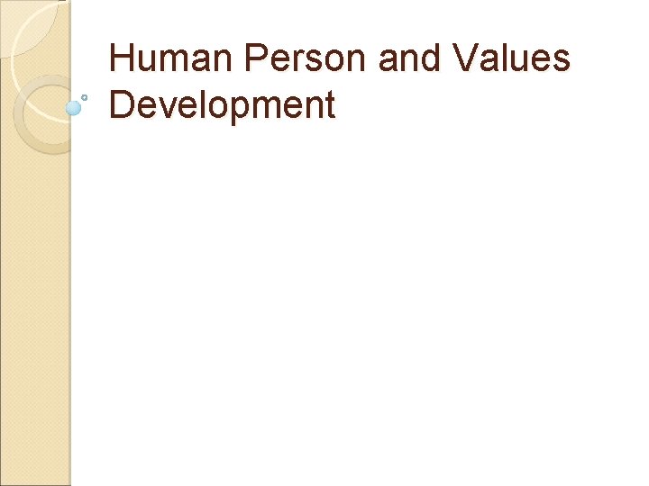 Human Person and Values Development 