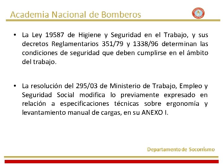  • La Ley 19587 de Higiene y Seguridad en el Trabajo, y sus