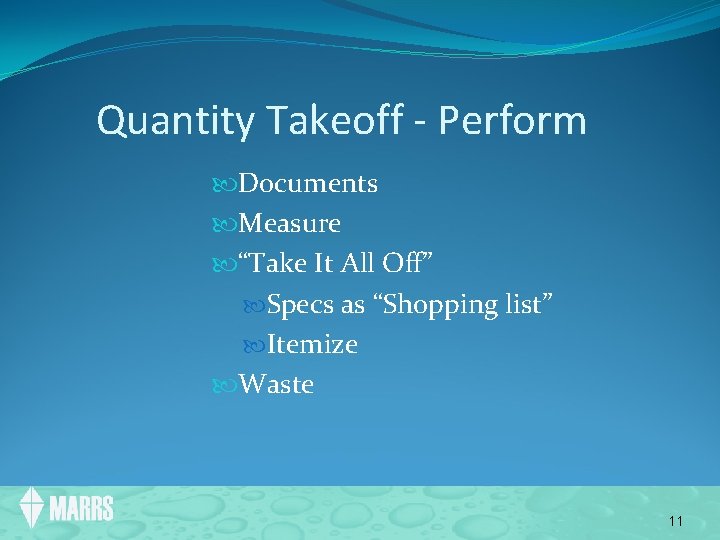 Quantity Takeoff - Perform Documents Measure “Take It All Off” Specs as “Shopping list”