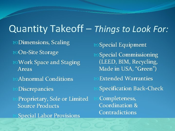 Quantity Takeoff – Things to Look For: Dimensions, Scaling Special Equipment On-Site Storage Work