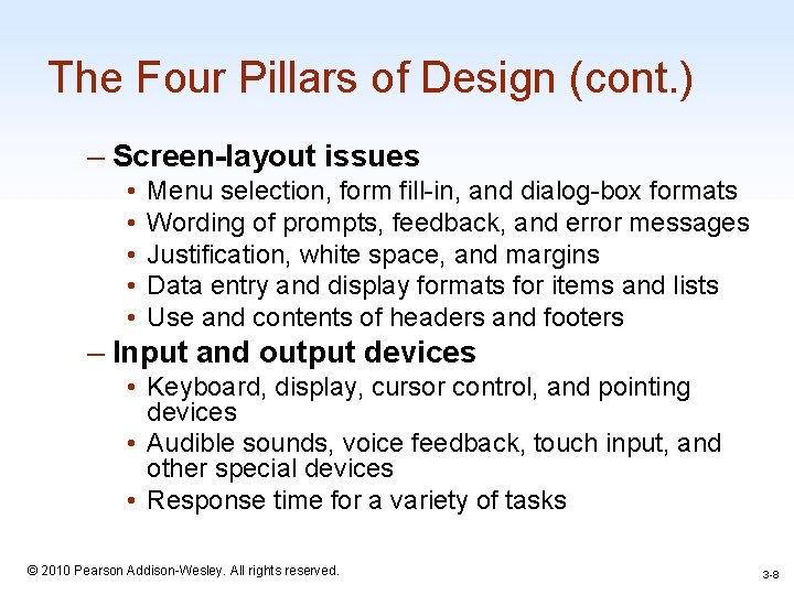 The Four Pillars of Design (cont. ) – Screen-layout issues • • • Menu