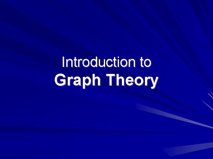 Introduction to Graph Theory 