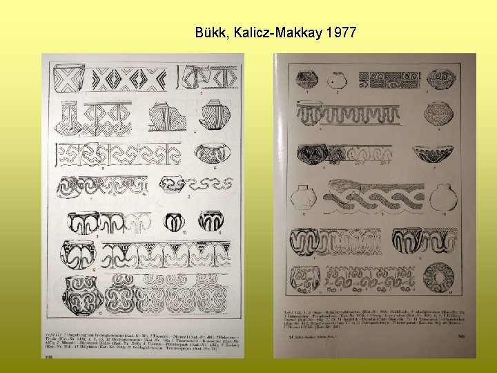 Bükk, Kalicz-Makkay 1977 