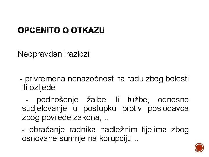 Neopravdani razlozi - privremena nenazočnost na radu zbog bolesti ili ozljede - podnošenje žalbe