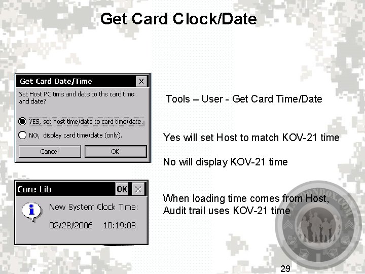 Get Card Clock/Date Tools – User - Get Card Time/Date Yes will set Host