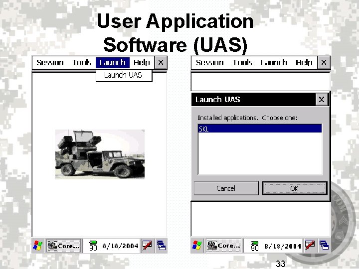 User Application Software (UAS) 33 