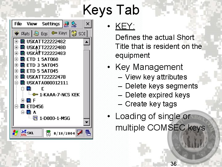 Keys Tab • KEY: Defines the actual Short Title that is resident on the