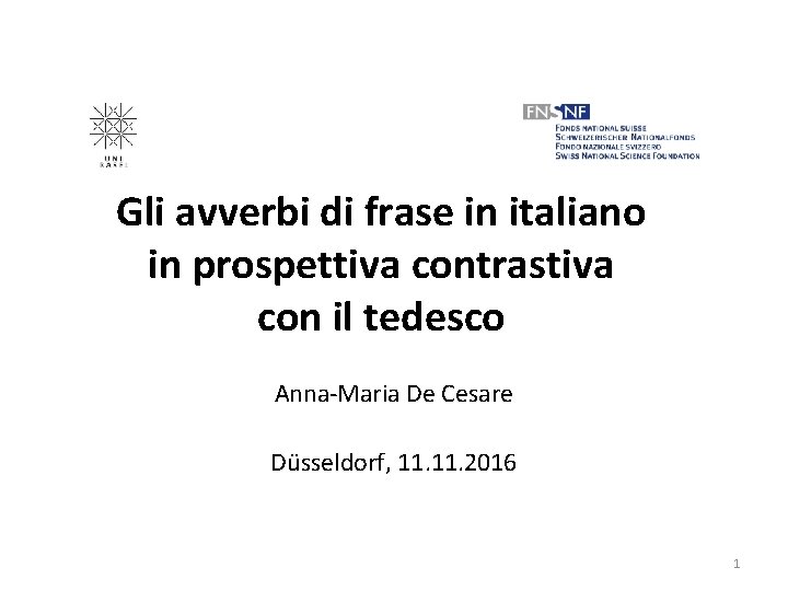 Gli avverbi di frase in italiano in prospettiva contrastiva con il tedesco Anna-Maria De