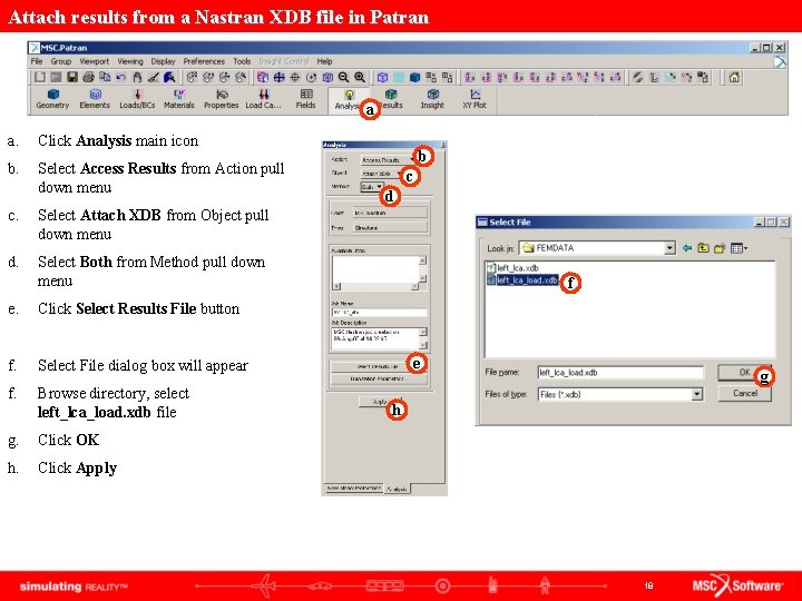 Attach results from a Nastran XDB file in Patran a a. Click Analysis main