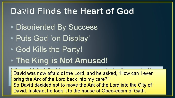 David Finds the Heart of God • • Disoriented By Success Puts God ‘on