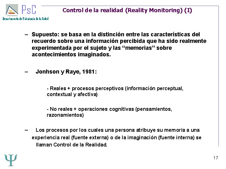Control de la realidad (Reality Monitoring) (I) – Supuesto: se basa en la distinción