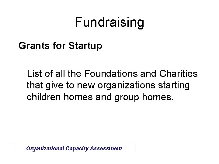 Fundraising Grants for Startup List of all the Foundations and Charities that give to