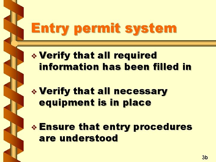 Entry permit system v Verify that all required information has been filled in v