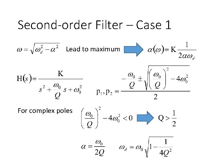 Second-order Filter – Case 1 Lead to maximum For complex poles 