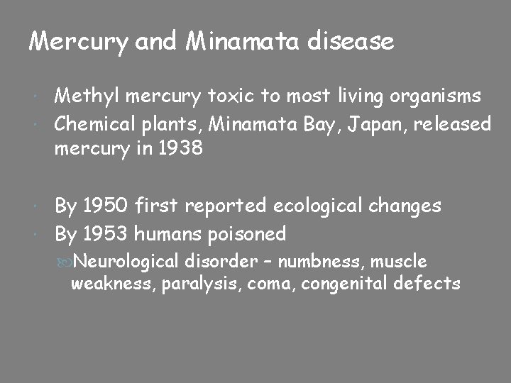 Mercury and Minamata disease Methyl mercury toxic to most living organisms Chemical plants, Minamata