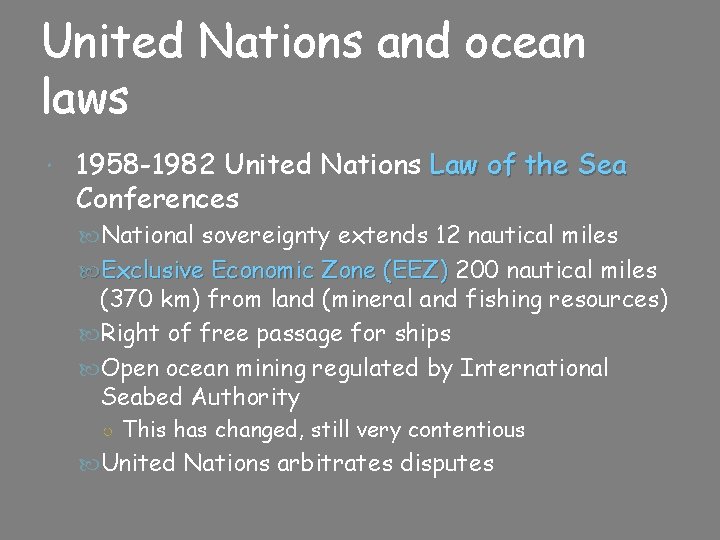 United Nations and ocean laws 1958 -1982 United Nations Law of the Sea Conferences