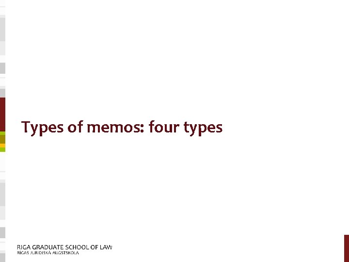 Types of memos: four types 