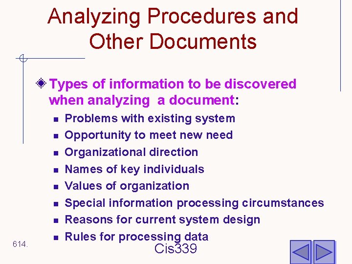 Analyzing Procedures and Other Documents Types of information to be discovered when analyzing a