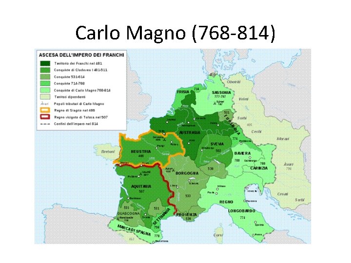 Carlo Magno (768 -814) Carlo Magno (768 -814)