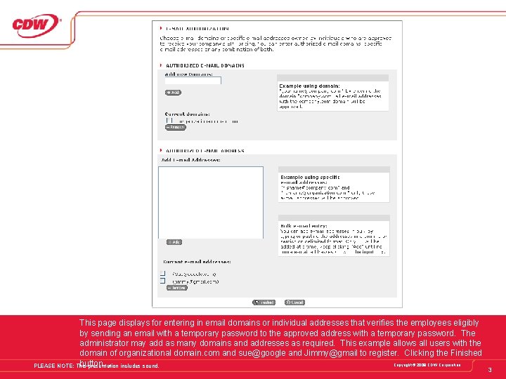 This page displays for entering in email domains or individual addresses that verifies the This page displays for entering in email domains or individual addresses that verifies the