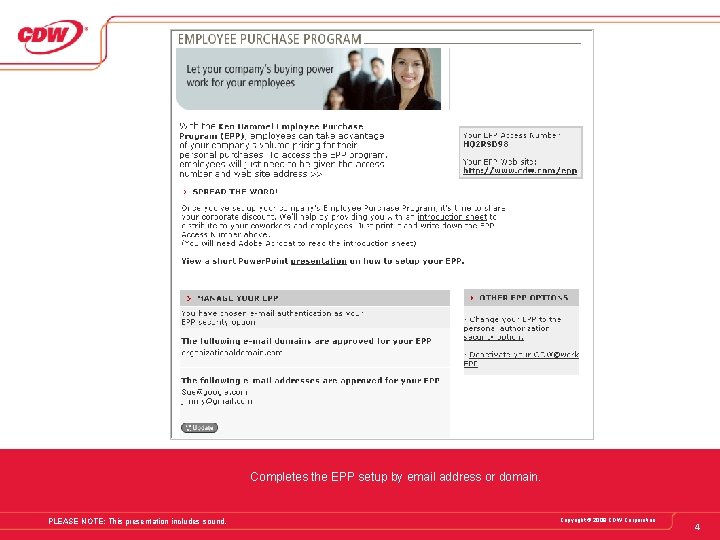 Completes the EPP setup by email address or domain. PLEASE NOTE: This presentation includes Completes the EPP setup by email address or domain. PLEASE NOTE: This presentation includes