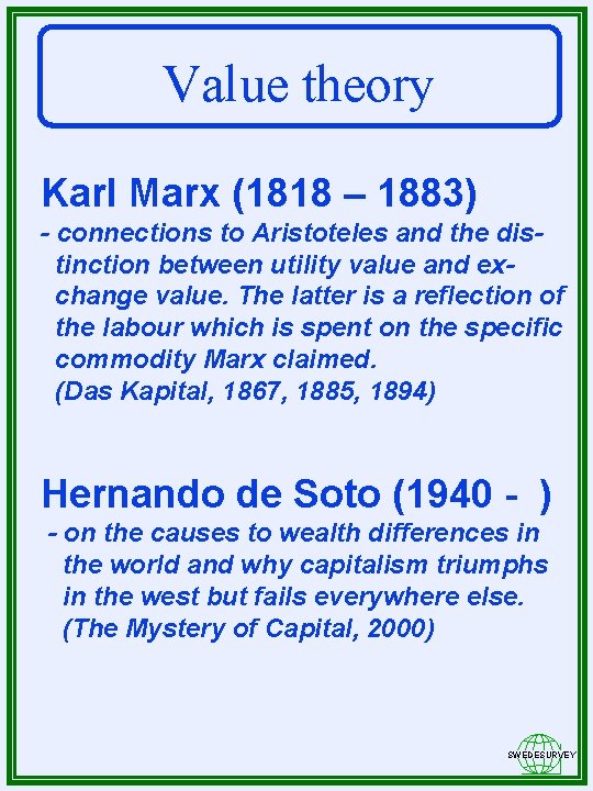 Value theory Karl Marx (1818 – 1883) - connections to Aristoteles and the distinction