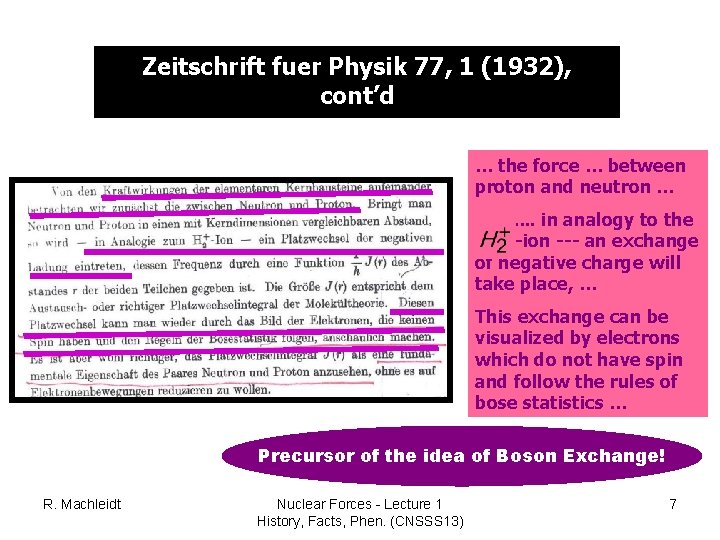 Zeitschrift fuer Physik 77, 1 (1932), cont’d … the force … between proton and