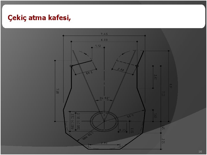 Çekiç atma kafesi, 35 