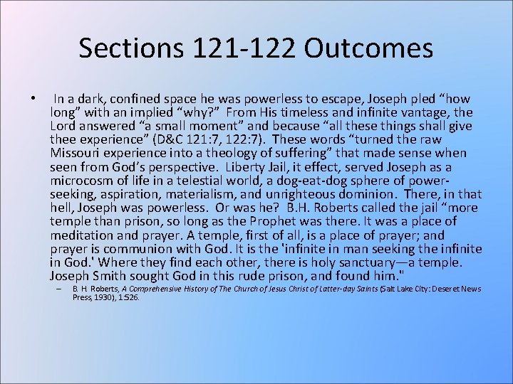Sections 121 -122 Outcomes • In a dark, confined space he was powerless to