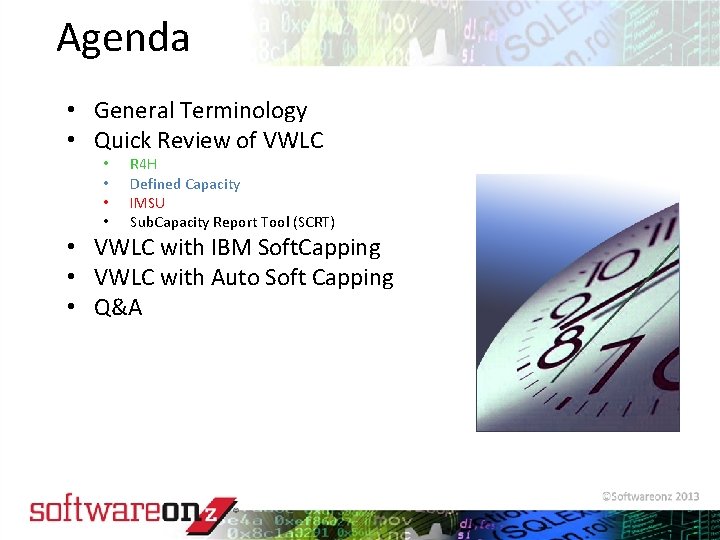 Agenda • General Terminology • Quick Review of VWLC • • R 4 H