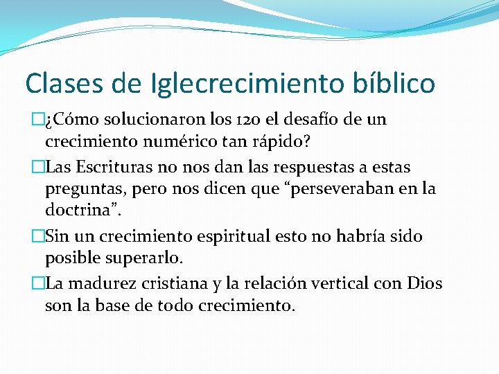 Clases de Iglecrecimiento bíblico �¿Cómo solucionaron los 120 el desafío de un crecimiento numérico Clases de Iglecrecimiento bíblico �¿Cómo solucionaron los 120 el desafío de un crecimiento numérico