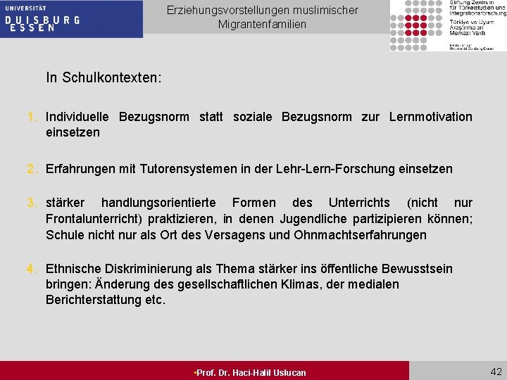 Erziehungsvorstellungen muslimischer Migrantenfamilien In Schulkontexten: 1. Individuelle Bezugsnorm statt soziale Bezugsnorm zur Lernmotivation einsetzen